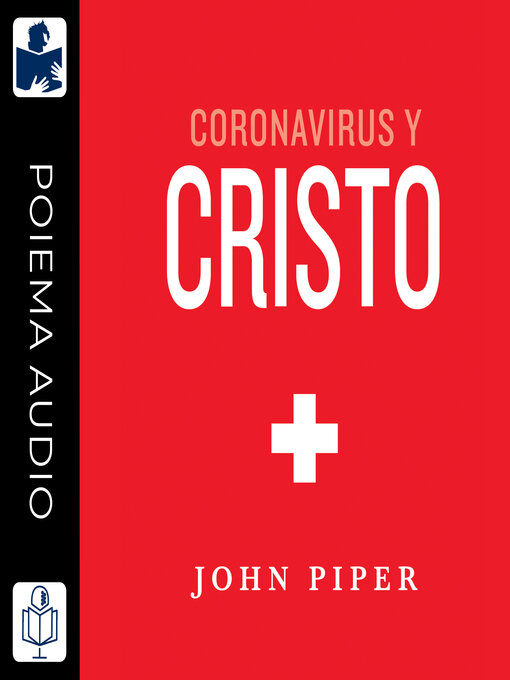 Title details for Coronavirus y Cristo by John Piper - Available